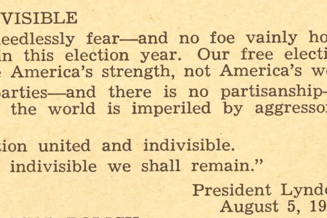 Excerpt from 1964 General Election voters pamphlet. Under the heading "United and Indivisible" are three quotes attributed to Johnson regarding the unity of the country.