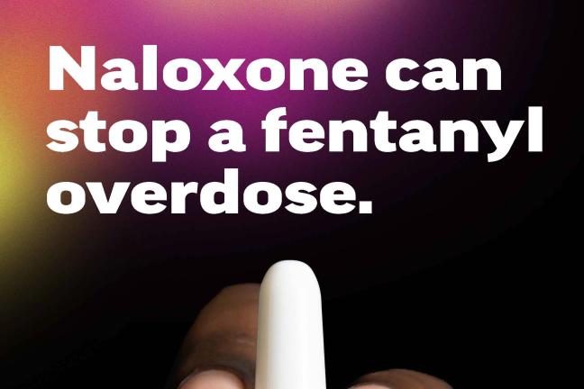 A hand holding naloxone with the text: Expect Fentanyl; Naloxone can stop an overdose; Protect your friends. Visit a student health center to get naloxone and learn how to use it. Or ask an adult you trust.