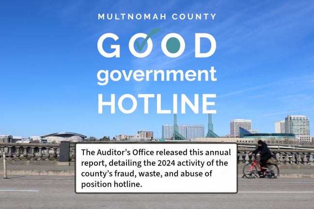 bicyclist on bridge with city landscape in background and a a portion of the image says "Multnomah County Good Government Hotline"