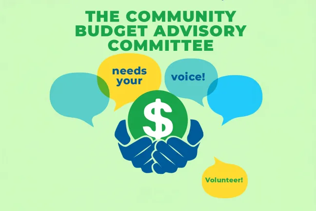 Message: The community budget advisory committee needs your voice