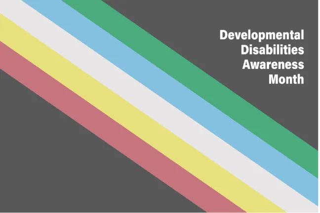 Developmental Disabilities Awareness Month
