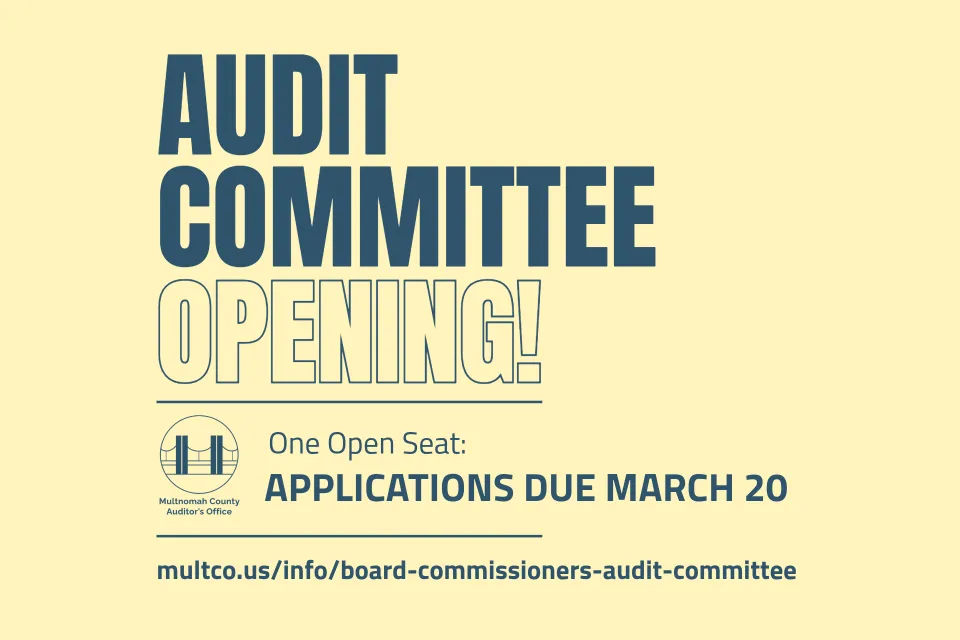 Multnomah County Audit Committee recruitment for one open seat