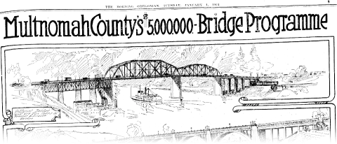 A newspaper headline reading 'Multnomah County's $5,000,000 Bridge Programme', above a sketch of a bridge with a steamwheeler passing underneath.