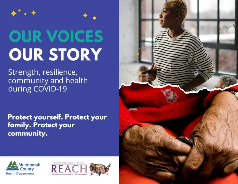 Our Vocies, Our Stories Protect Yourself, Protect Your Family, Protect YouR Community