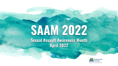 Sexual Assault Awareness Month 2022