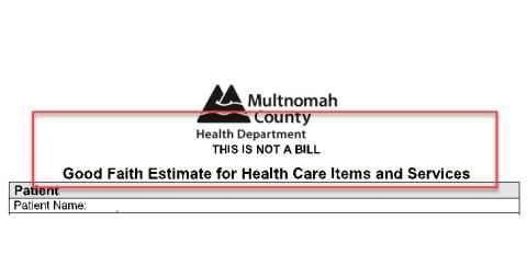 screenshot of a GFE which includes the Multnomah County logo and the text "This is not a bill. Good Faith Estimate for Health Care Items and Services " 