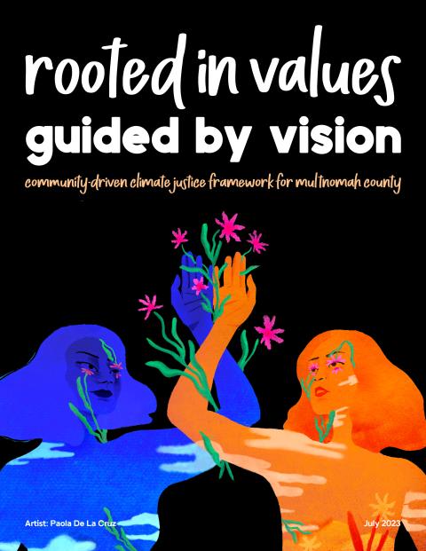 Rooted in values, guided by vision: Community-driven climate justice framework for Multnomah County cover image