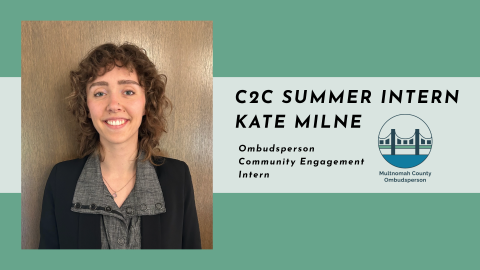 C2C Multnomah County Kate Milne Ombudsperson Intern