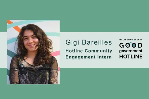Welcome to the Auditor's Office: Gigi Bareilles, Good Government Hotline Community Engagement Intern